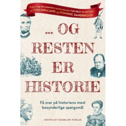 ... Og resten er historie: Få svar på historiens mest besynderlige spørgsmål