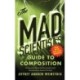 The Mad Scientist’s Guide to Composition - MLA 2021 Update
