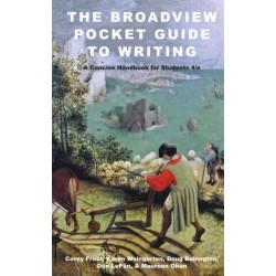 The Broadview Pocket Guide to Writing: A Concise Handbook for Students - Fourth Edition