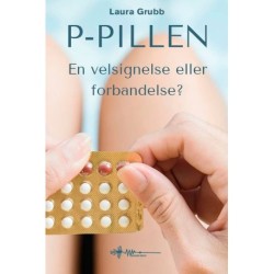P-pillen: En velsignelse eller en forbandelse?