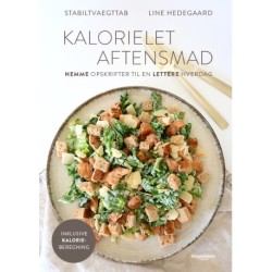 Kalorielet aftensmad: Nemme opskrifter til en lettere hverdag