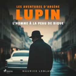 L'homme à la peau de bique – Les aventures d'Arsène Lupin: intégrale