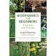 Biodynamics for Beginners: Principles and Practice