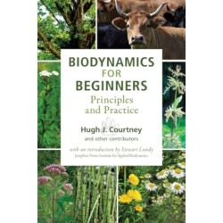 Biodynamics for Beginners: Principles and Practice