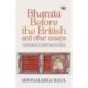 Bharata Before the British and Other Essays