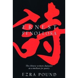 The Chinese Written Character as a Medium for Poetry