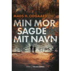 Min mor sagde mit navn