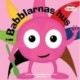 Babblarna - I Babblarnas Hus