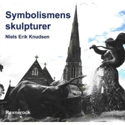 Symbolismens skulpturer: 9788793272484