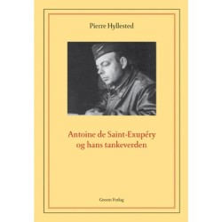 Antoine de Saint-Exupéry og hans tankeverden