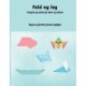 Fold og leg: Origami og action for børn og voksne
