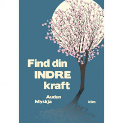 Find din indre kraft
