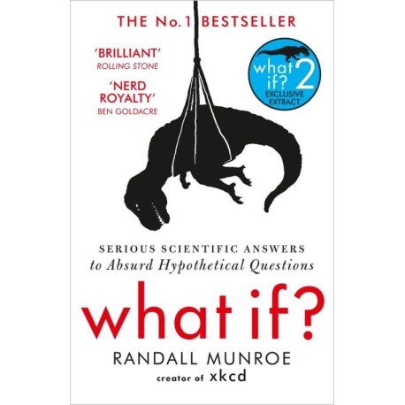 What if? Serious Scientific Answers to Absurd Hypothetical Questions