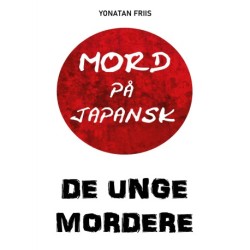 Mord på japansk: De unge mordere
