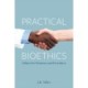 Practical Bioethics: Ethics for Patients and Providers