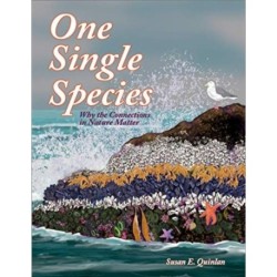 One Single Species: Why the Connections in Nature Matter