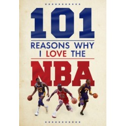 101 Reasons Why I Love The NBA
