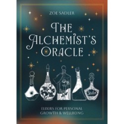 Alchemist'S Oracle: Elixir'S for Personal Growth & Wellbeing