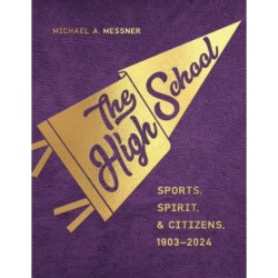 The High School: Sports, Spirit, and Citizens, 1903-2024