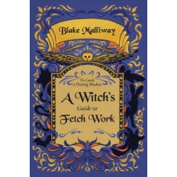 A Witch's Guide to Fetch Work