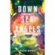 Down in the Sea of Angels