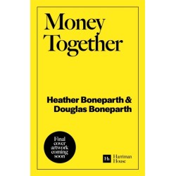 Money Together: How to find fairness in your relationship and become an unstoppable financial team