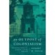 An Outpost of Colonialism: The Hispanic Community of Merida, Yucatan, 1690–1730