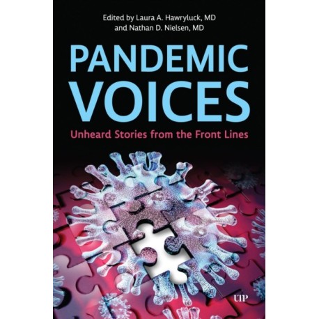 Pandemic Voices: Unheard Stories from the Front Lines