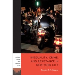 Inequality, Crime, and Resistance in New York City
