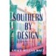 Southern by Design: A heartwarming novel of family, design, and secrets that refuse to stay buried
