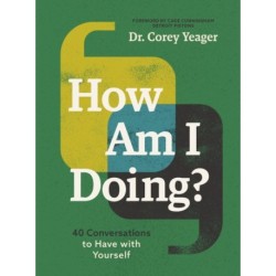 How Am I Doing?: 40 Conversations to Have with Yourself (A Guide to Self-Care, Healing, Purpose, and Intention)