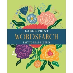 Large Print Wordsearch: Over 70 Easy-to-Read Puzzles