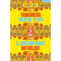 Transmedia Theatre Plays: A Contemporary Anthology
