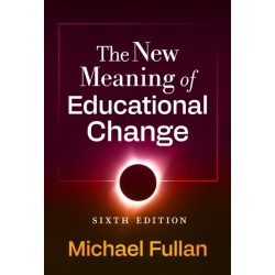 The New Meaning of Educational Change