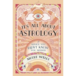 It's All About Astrology: Advice You Didn't Know You Needed