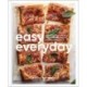 Easy Everyday: 100 Recipes and Meal Prep Ideas for Effortless Eats- A Cookbook