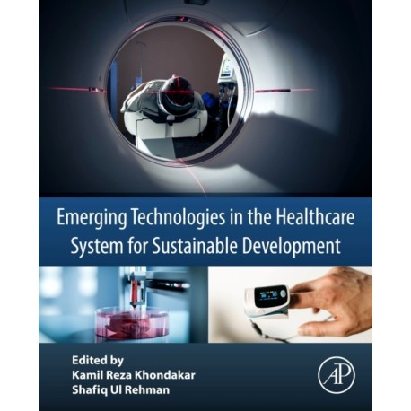 Emerging Technologies in the Healthcare System for Sustainable Development
