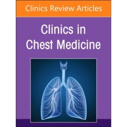 Pulmonary Disease in the Immunocompromised Host, An Issue of Clinics in Chest Medicine