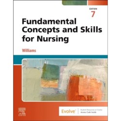 Fundamental Concepts and Skills for Nursing