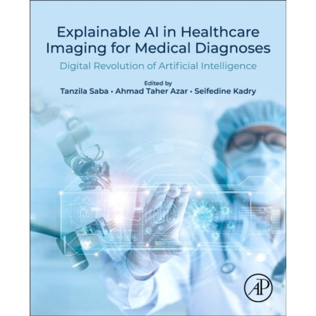 Explainable AI in Healthcare Imaging for Medical Diagnoses: Digital Revolution of Artificial Intelligence