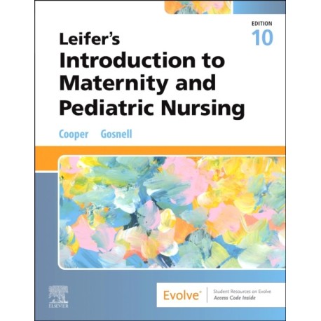 Leifer's Introduction to Maternity and Pediatric Nursing
