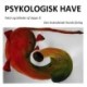 Psykologisk Have
