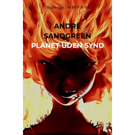 Planet Uden Synd - Slagskygge Del IV, V & VI