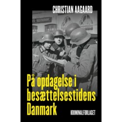 På opdagelse i besættelsestidens Danmark