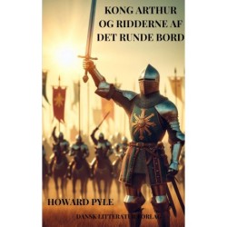 Kong Arthur og ridderne af Det Runde Bord
