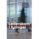 Lederskam i fyringer: Tabuer og tanker, når ledere og topchefer ufrivilligt forlader arbejdspladsen