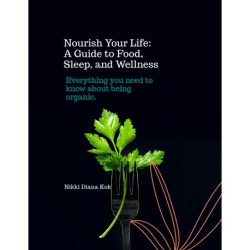 Nourish your life: A Guide to Food, Sleep, and Wellness