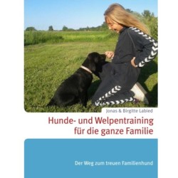 Hunde- und Welpentraining für die ganze Familie: Der Weg zum treuen Familienhund