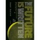 The Future is Written: Modern and Classic Science Fiction and the Likes of it