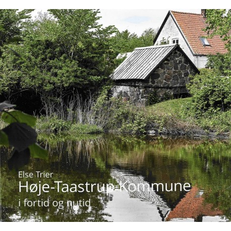 Høje-Taastrup Kommune i fortid og nutid